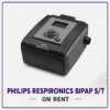 Philips Respronics BiPAP S/T on Rent