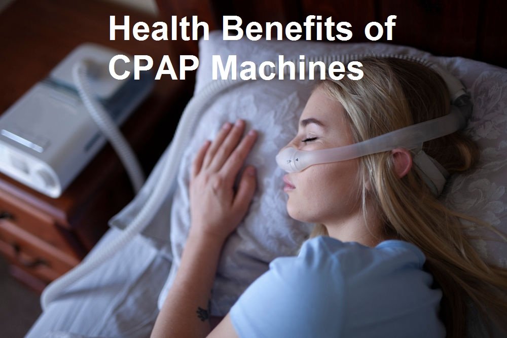 Health Benefits of CPAP Machines - Respikart
