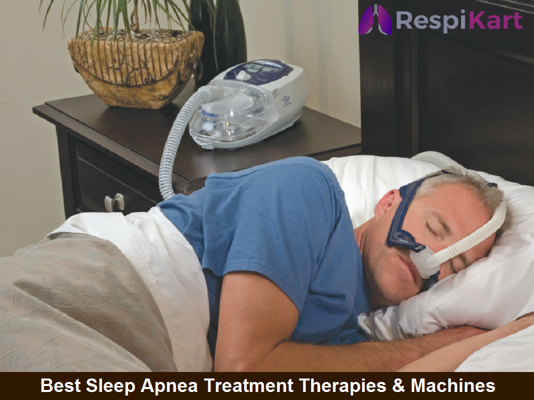 Best Sleep Apnea Treatment Therapies & Machines RespiKart